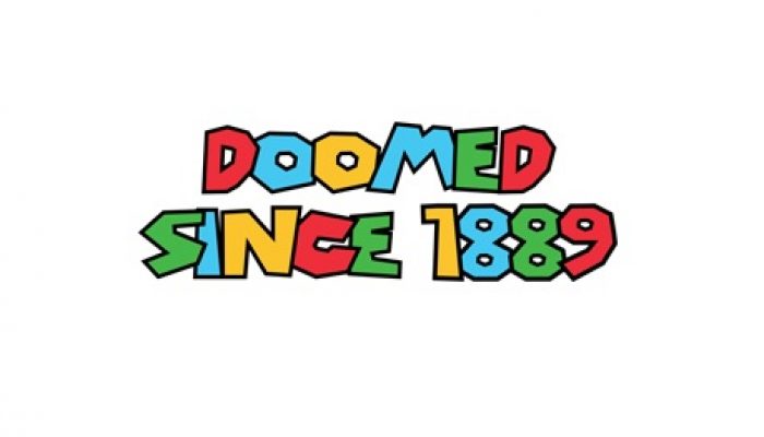 Doomed Since 1889