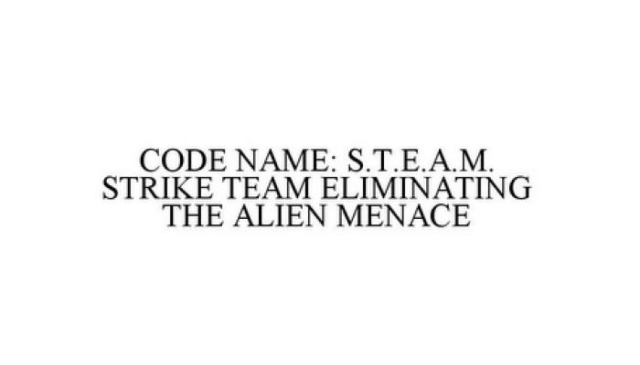 Make It Happen #4: Code Name: S.T.E.A.M. Strike Team Eliminating the Alien Menace!