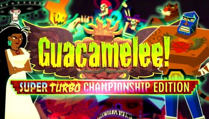 Guacamelee! Super Turbo Championship Edition – Launch Trailer