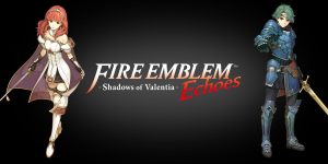 Media Create Top 20 Fire Emblem Echoes Shadows of Valentia