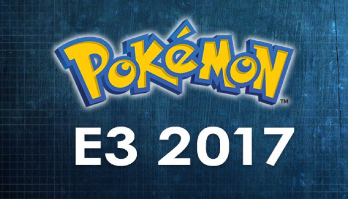 Pokémon: ‘Get All the Pokémon News from E3 2017’