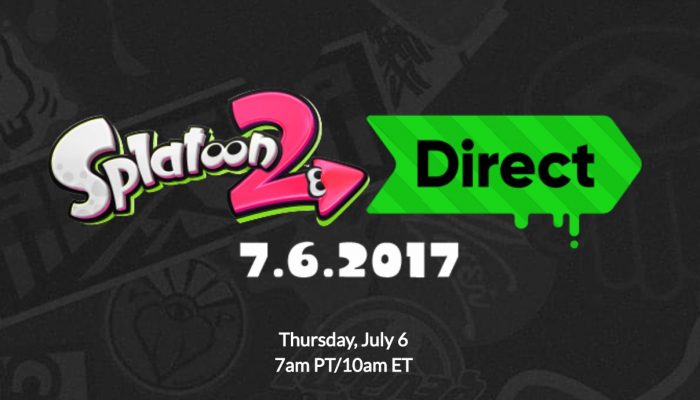 Splatoon 2 Direct announced for July 6 at 7 AM PT