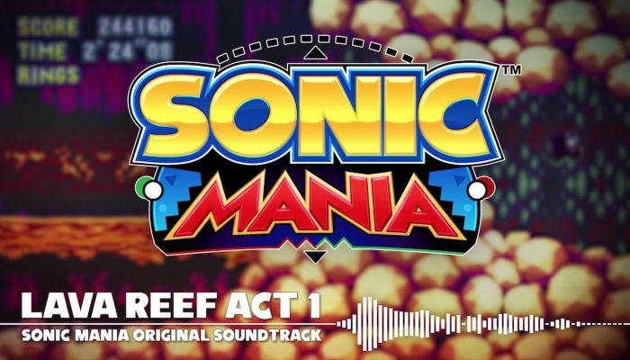 Sonic Mania – Lava Reef Act 1 OST
