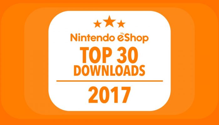 NoE: ‘Take a look at the 30 most downloaded Nintendo eShop games on Nintendo Switch of 2017!’
