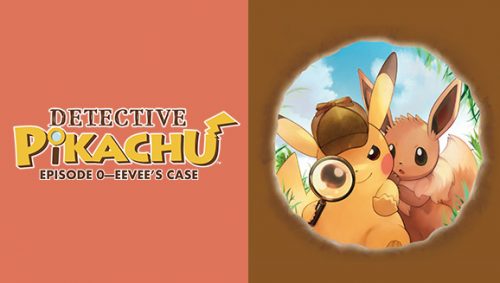 Detective Pikachu Episode 0 Eevee’s Case