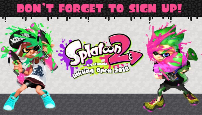 NoA: ‘Last chance to sign up for the Splatoon 2 U.S./Canada Inkling Open 2018’