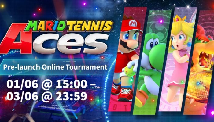 NoE: ‘Serve up a storm with the Mario Tennis Aces Pre-launch Online Tournament from June 1st!’