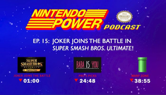 Nintendo Power Podcast Ep. 15 – Joker Joins the Battle in Super Smash Bros. Ultimate!