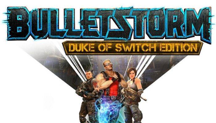 Bulletstorm Duke of Switch Edition announced for Nintendo Switch