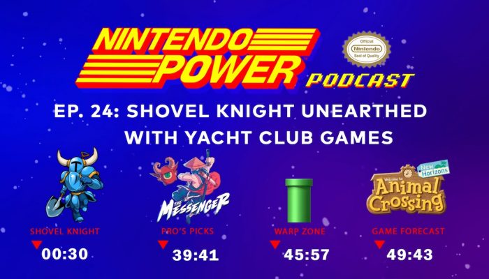 Nintendo Power Podcast Ep. 24 – Shovel Knight Unearthed w/ Yacht Club Games