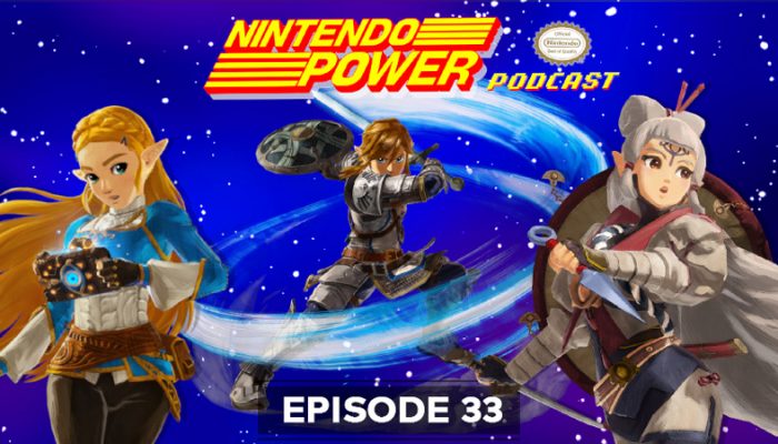 NoA: ‘Nintendo Power Podcast episode 33 available now!’